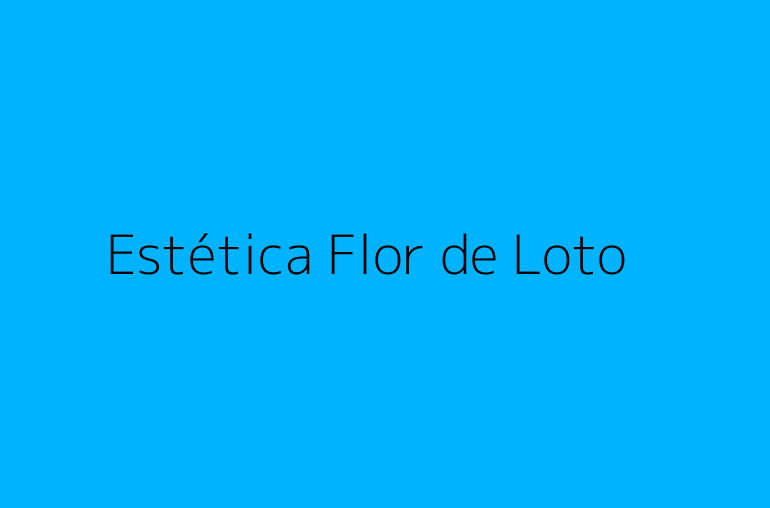 Estética Flor de Loto